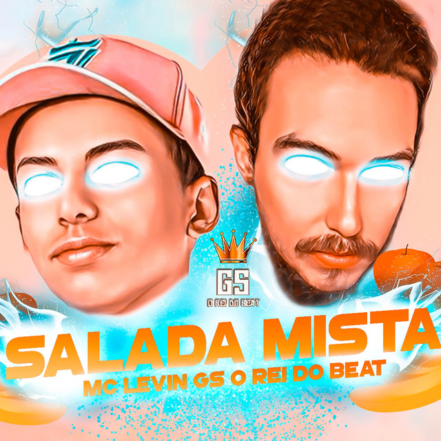 GS O Rei do Beat, MC Levin e Drika Maximos – “Salada Mista”