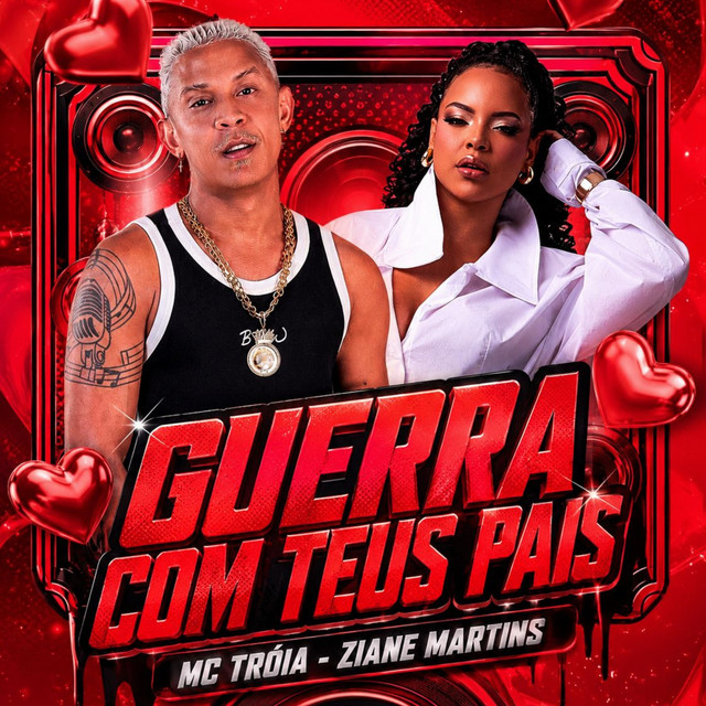 Mc Troia e Ziane Martins – “Guerra Com Teus Pais”