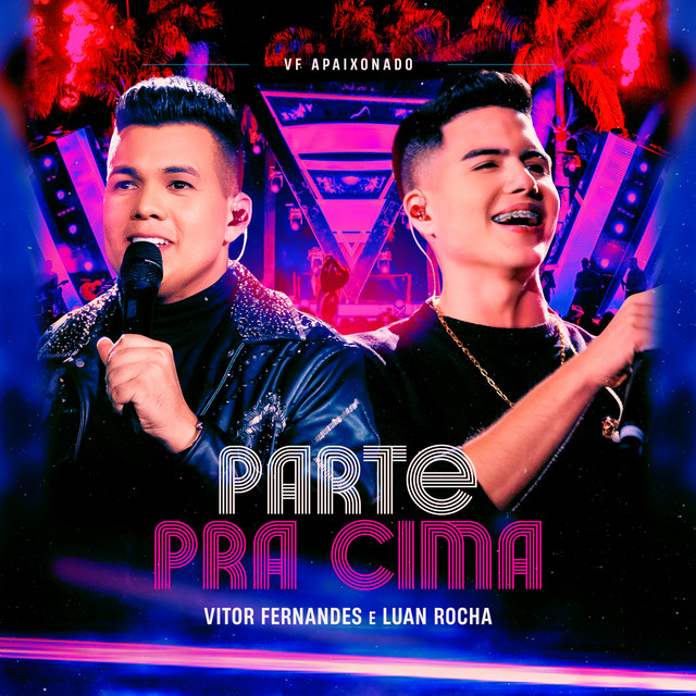 Vitor Fernandes e Luan Rocha – “Parte Pra Cima”