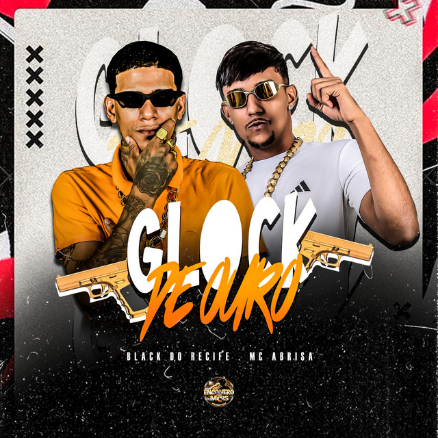 Black do Recife, Mc Abrisa e Encontro de MC’s – “GLOCK DE OURO”