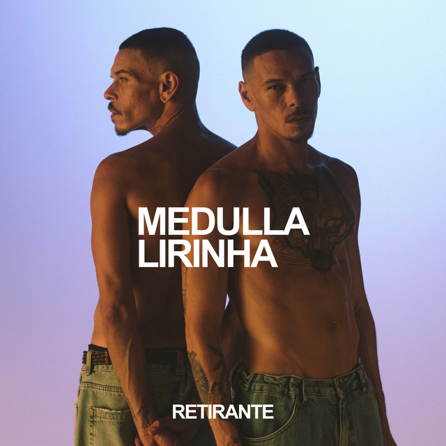 Lirinha e Medulla – “Retirante”