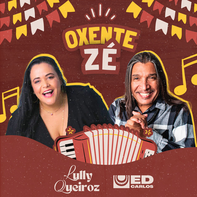 Ed Carlos e Lully Queiroz – “Oxente Zé”