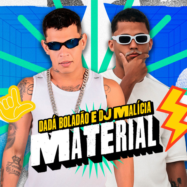 Dadá Boladão e DJ Malícia – “Material”