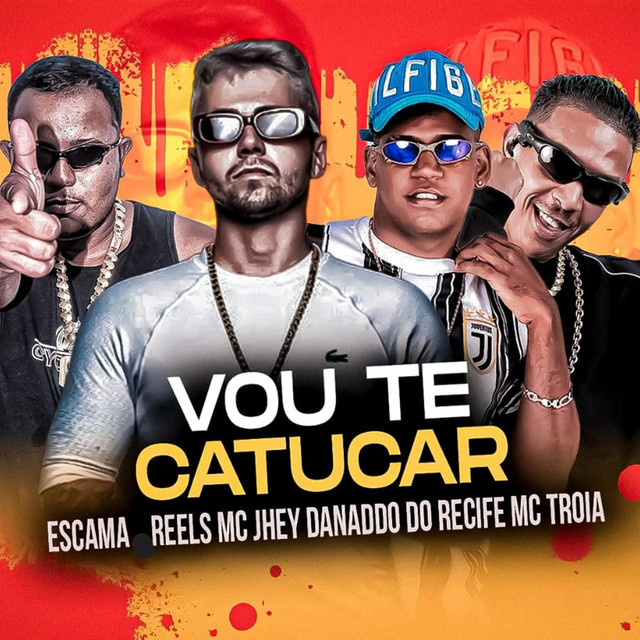 Mc Troia, Danado do Recife, Escama Reels e Mc Jhey – “Vou Te Catucar”