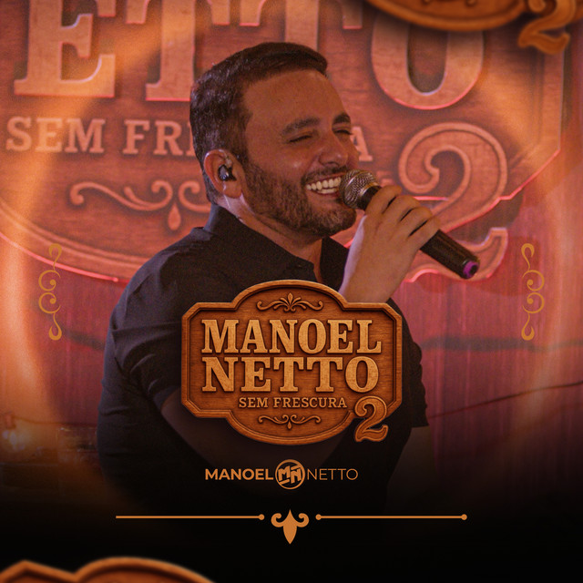 Geraldinho Lins e Manoel Netto – “Sem Frescura 2 (Ao Vivo)”