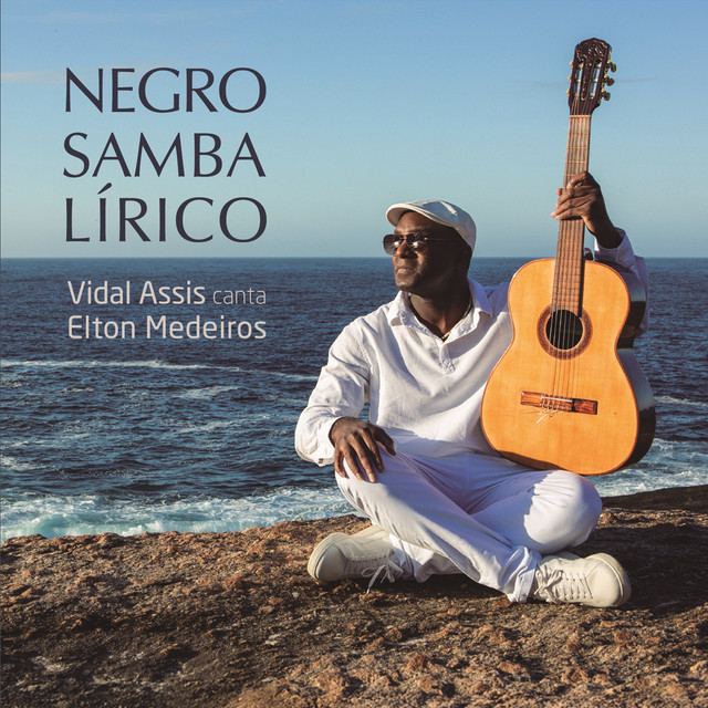 Ayrton Montarroyos e Vidal Assis – “Negro Samba Lírico “Vidal Assis Canta Elton Medeiros””