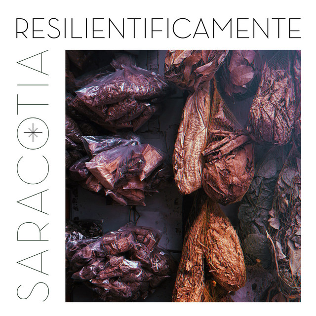 Saracotia – “Resilientificamente”