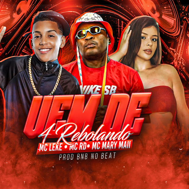 BNB No Beat, Mc Leke, Mc Mary Maii e Mc Rd – “Vem de 4 Rebolando”