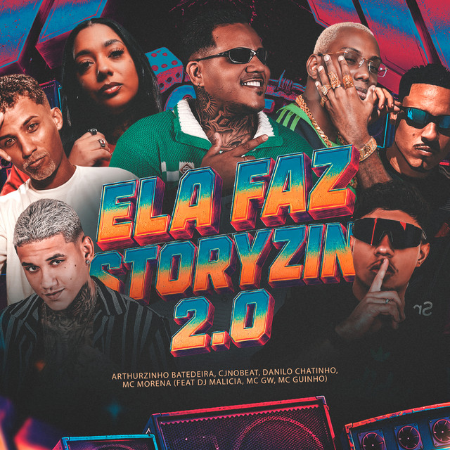 Arthurzinho Batedeira, DJ Malicia, Danilo Chatinho, Mc Morena e Mc Gw – “Ela Faz Storyzin 2.0”