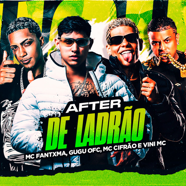 Gugu Ofc, Mc Fantxma, Eo cifrão e VINImc – “After de Ladrão”