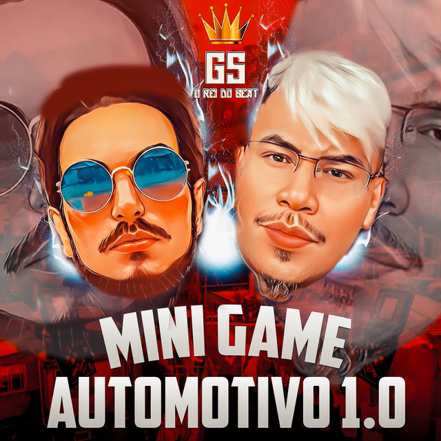 GS O Rei do Beat e MC PR – “Mini Game Automotivo 1.0”