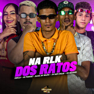 Black do Recife, Eo Misterio, Mc Fininho Da RC, Mc Podoski e DBELLY – “NA RLK DOS RATOS”