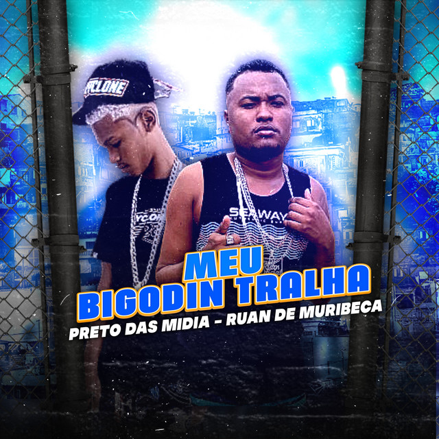 Ruan de Muribeca e Preto das Midia – “Meu Bigodin Tralha”