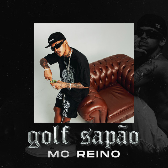 MC Reino – “Golf Sapão”