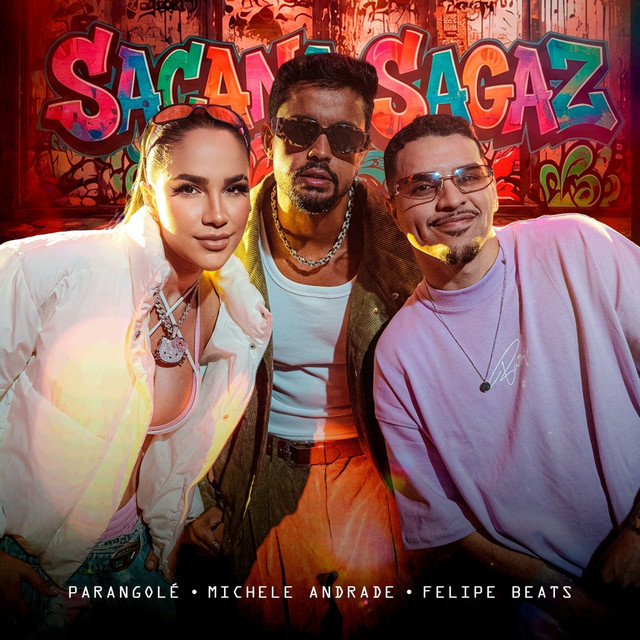 Michele Andrade, Parangolé e Felipe Beats – “Sacana Sagaz”