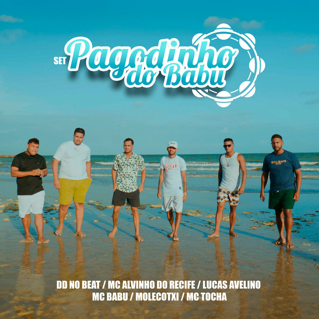 Mc Tocha, Mc Babu, Molecotxi, DD no Beat e Mc Alvinho Do Recife – “Set: Pagodinho do Babu”