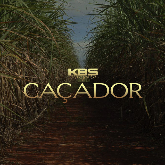 KBS Marques e Maciel Salú – “Caçador”