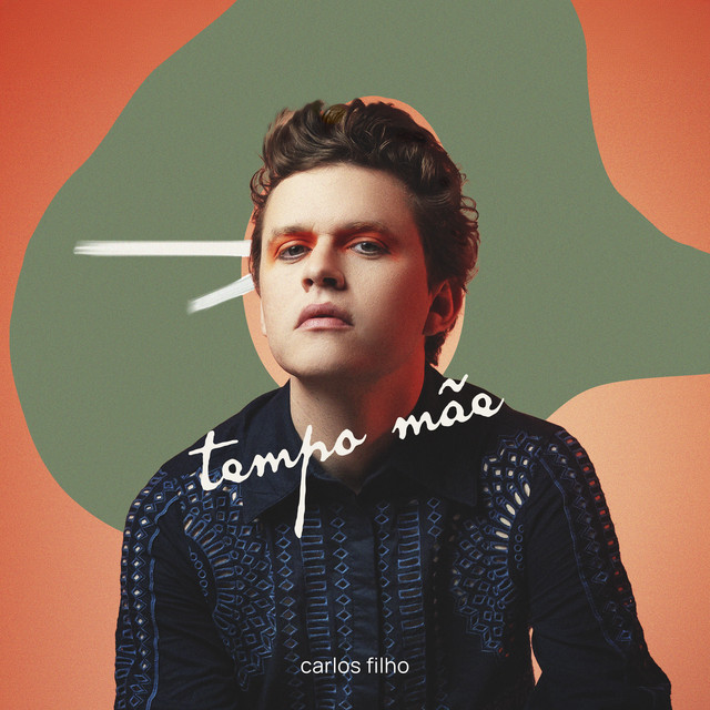 Carlos Filho – “Tempo Mãe”