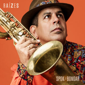 Spok e Grupo Bongar – “Raízes”