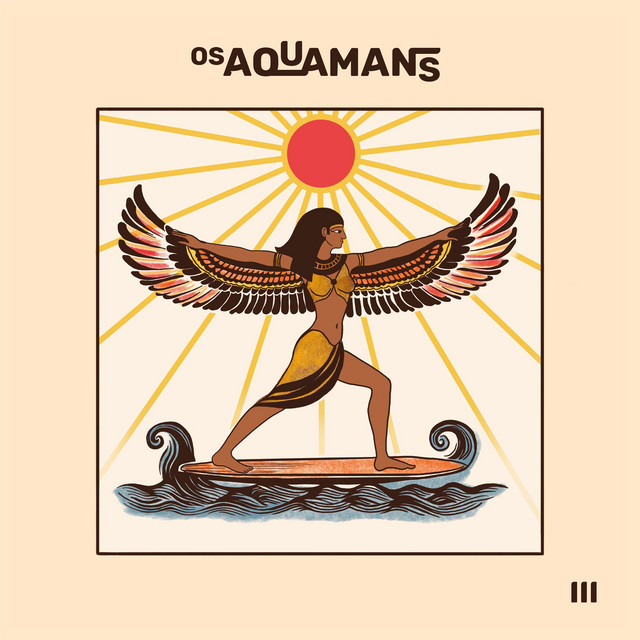 Os Aquamans – “III”