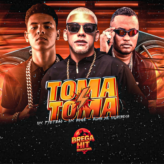 Ruan de Muribeca, Mc Rogê e Mc Pyetrão – “Toma Toma”