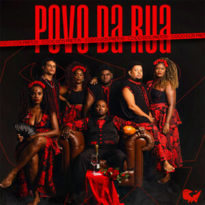 Coco dos Pretos – “Povo da Rua”