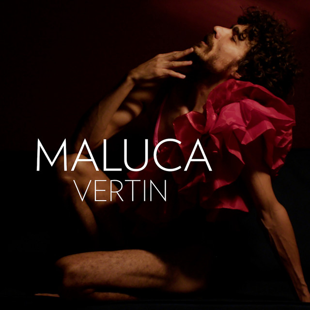 Vertin – “Maluca”