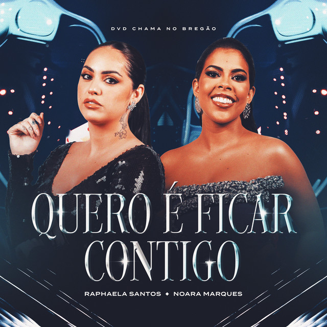 Raphaela Santos e Noara Marques – “Quero É Ficar Contigo”