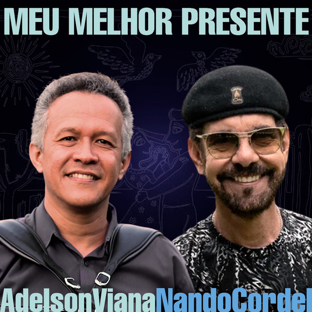 Nando Cordel e Adelson Viana – “Meu Melhor Presente”