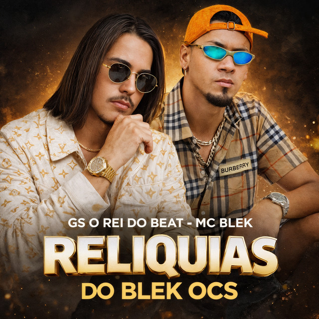 Danilo Bolado, GS O Rei do Beat e Mc Blek – “Reliquias do Blek OCS (2015)”