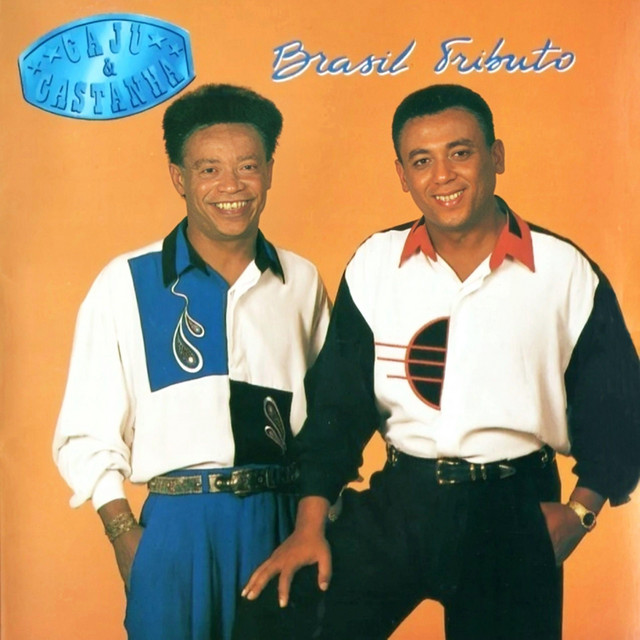 Caju e Castanha – “Brasil Tributo, 1995”