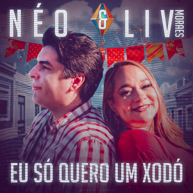 Néo e Liv Moraes – “Eu Só Quero um Xodó”