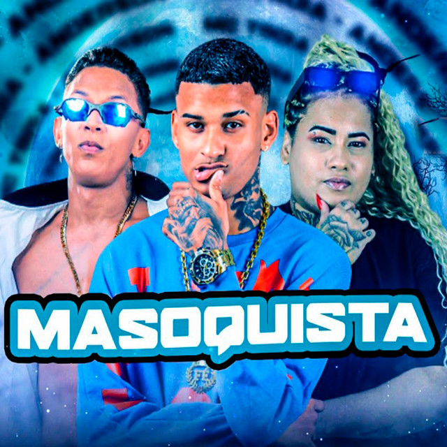 Anderson Neiff, MC Bob Anne e Mc Tróia – “Masoquista”