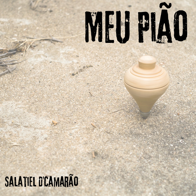 Salatiel D’ Camarão – “Meu Pião (Remasterizado)”