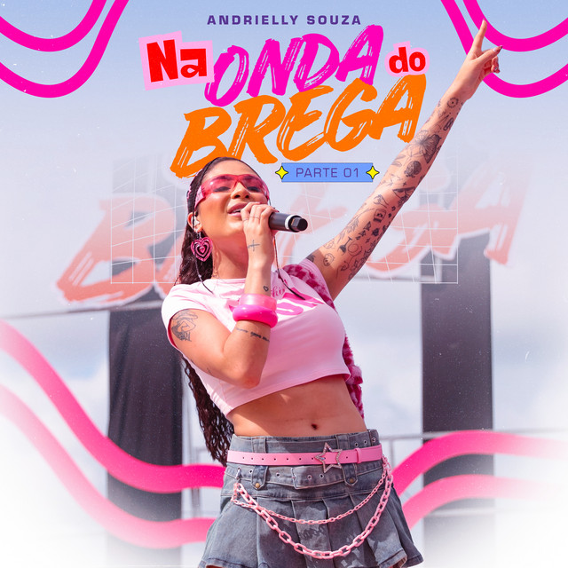 Andrielly Souza e Mc Tocha – “Na Onda do Brega, Pt. 01”