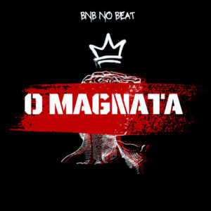 Capa de BNB No Beat e Lampião Music – “O Magnata”