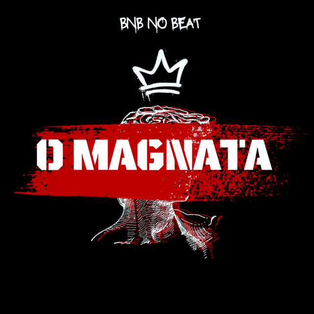 BNB No Beat e Lampião Music – “O Magnata”