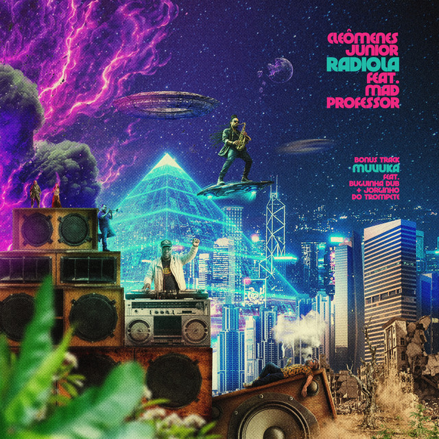 Buguinha Dub, Cleômenes Junior, Mad Professor e Jorginho do Trompete – “Radiola”