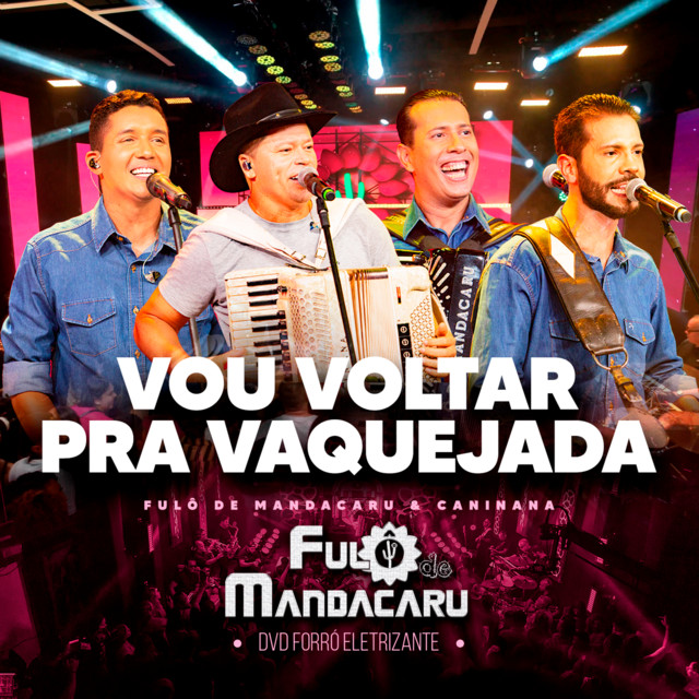 Fulô de Mandacaru e Caninana – “Vou Voltar pra Vaquejada (Ao Vivo)”