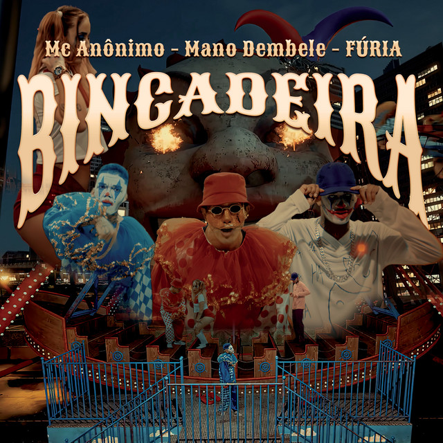 Mano dembele, Furia e Mc Anônimo – “Brincadeira”