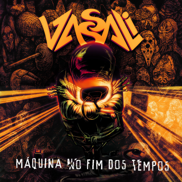 Vassali – “Máquina no Fim dos Tempos”