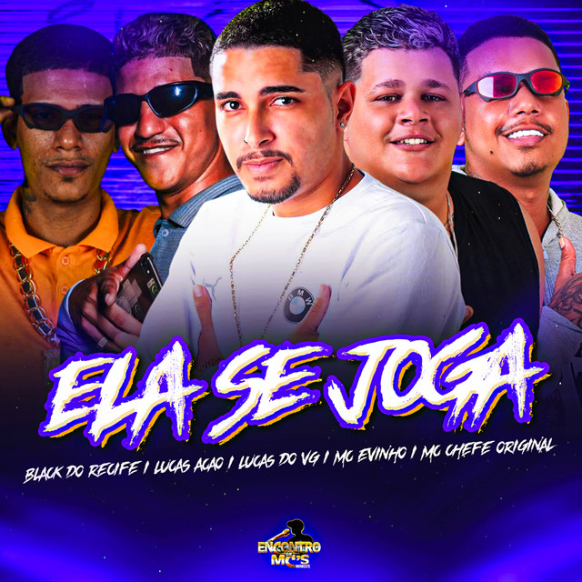 Black do Recife, Lucas do VG, Mc Evinho, LUCAS AÇÃO e Mc chefe original – “Ela Se Joga”