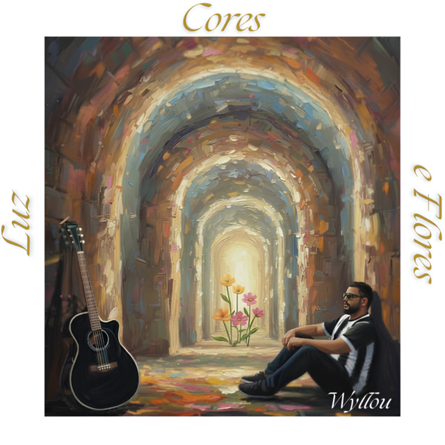 Wyllou – “Luz, Cores e Flores”