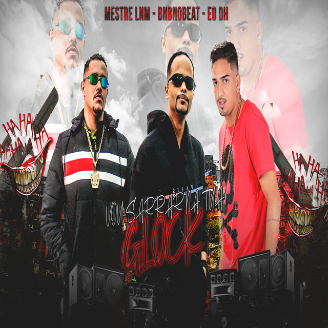 BNB No Beat, Mestre lnm e EO DH OFICIAL – “Vou Sarra na Tua Glock”