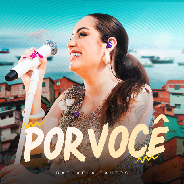 Raphaela Santos – “Por Você”