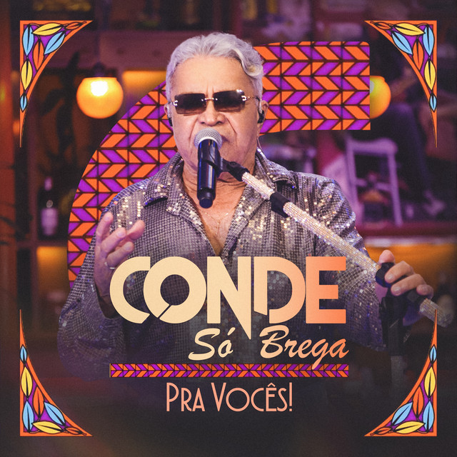 O Conde Só Brega e João do Morro – “Conde pra Vocês”