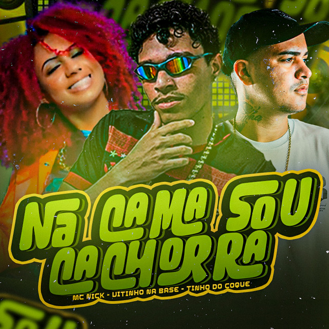 Tinho do Coque, Vitinho Na Base, Mc Nick e Peso Produtora – “Na Cama Sou Cachorra”