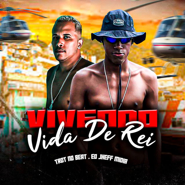 Trot No Beat e Eo Jheff Midia – “Vivendo Vida de Rei”