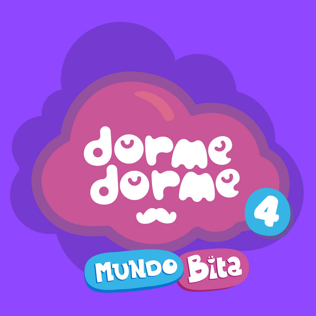 Mundo Bita – “Dorme Dorme Mundo Bita, Vol. 4”