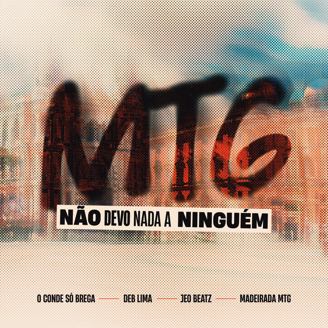 O Conde Só Brega, JEO BEATZ, Deb Lima e Maderada MTG – “Mtg Não Devo Nada a Ninguém”